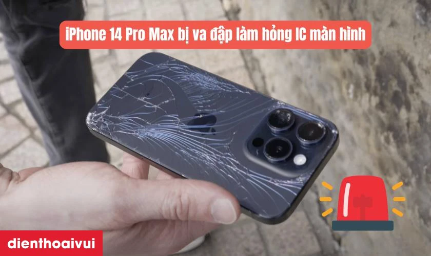 Nguy&ecirc;n nh&acirc;n khiến main - IC m&agrave;n h&igrave;nh iPhone 14 Pro Max bị hư
