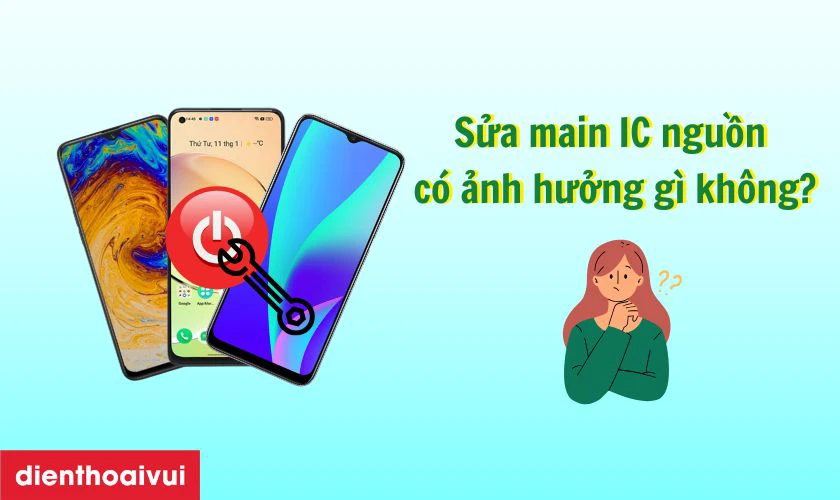 Sửa main IC nguồn điện thoại Realme c&oacute; ảnh hưởng g&igrave; kh&ocirc;ng?
