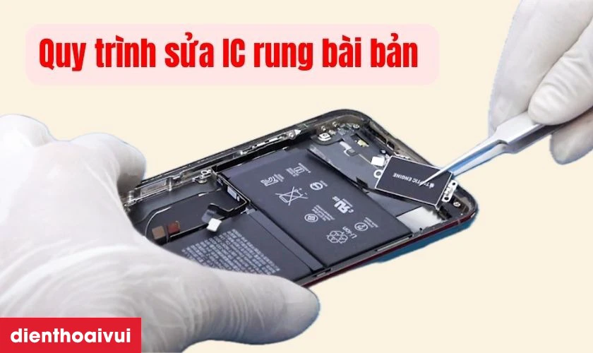 Quy tr&igrave;nh sửa main - IC rung iPhone 13 Pro tại Điện Thoại Vui