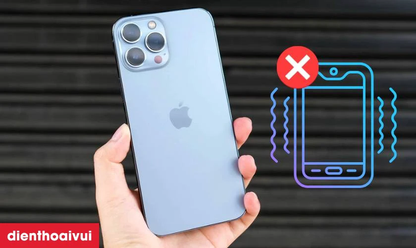 Dấu hiệu iPhone 13 Pro Max bị hỏng IC rung