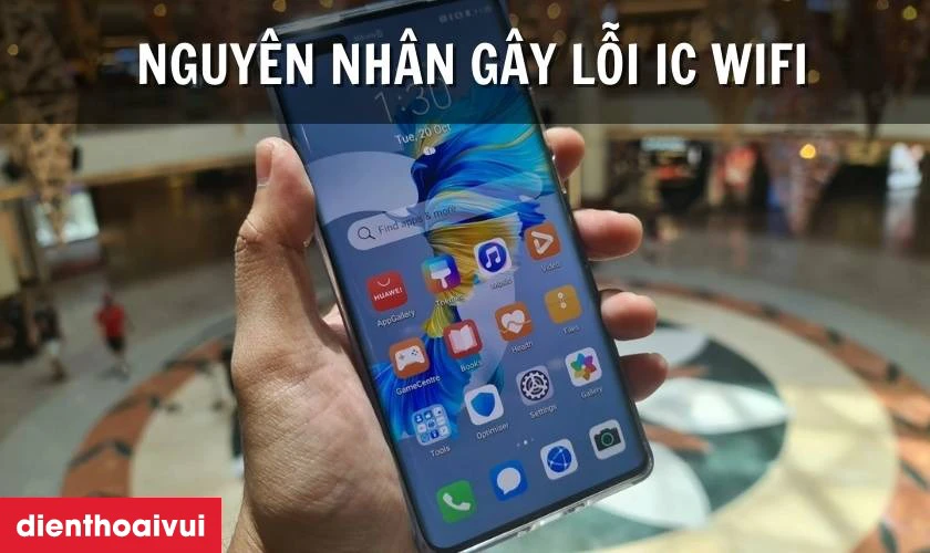 Nguy&ecirc;n nh&acirc;n g&acirc;y lỗi main IC Wifi điện thoại Huawei