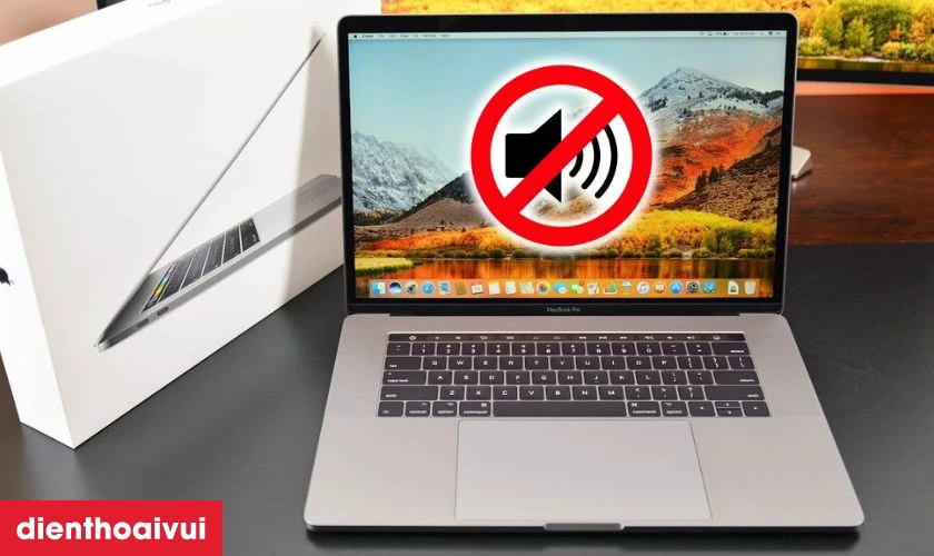 Loa Macbook không hoạt động, không phát ra tiếng