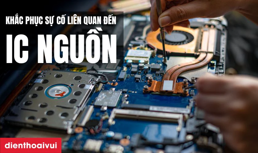 Sửa main laptop - Lỗi IC nguồn Dell Inspiron 13 7373 2-IN-1 là gì?
