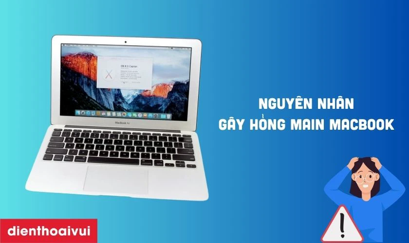 Nguyên nhân gây hỏng main MacBook Air A1466 2012/2013