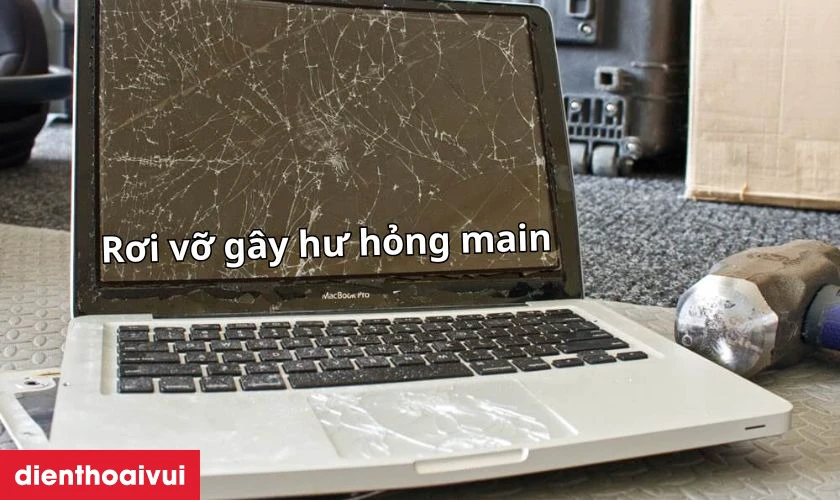 Rơi rớt tác động lực làm hư hỏng mainboard MacBook