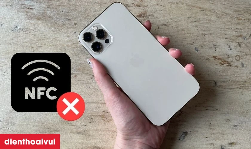 Nguyên nhân iPhone 12 Pro Max bị lỗi NFC