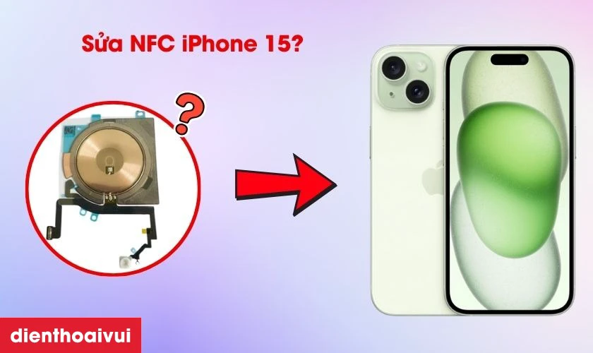 Sửa NFC iPhone 15
