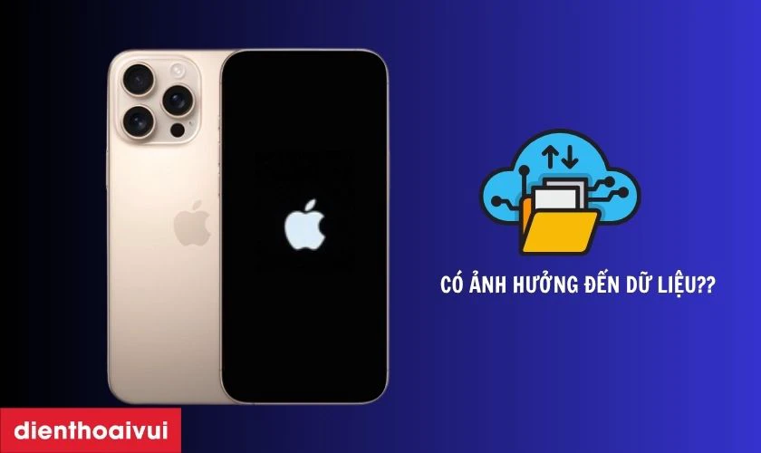 Sửa nguồn iPhone 16 Pro Max có ảnh hưởng đến dữ liệu không?