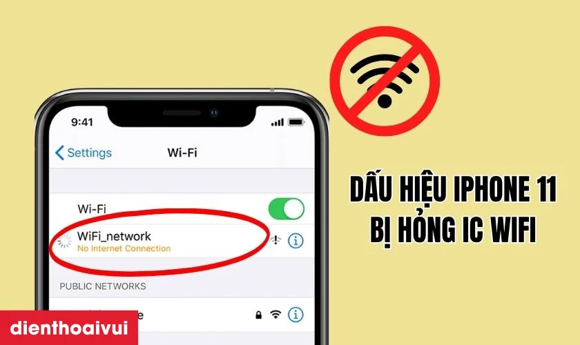 Dấu hiệu iPhone 11 bị hỏng IC wifi