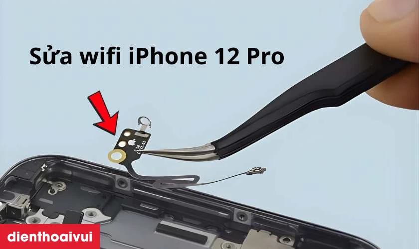 Sửa wifi iPhone 12 Pro là gì?