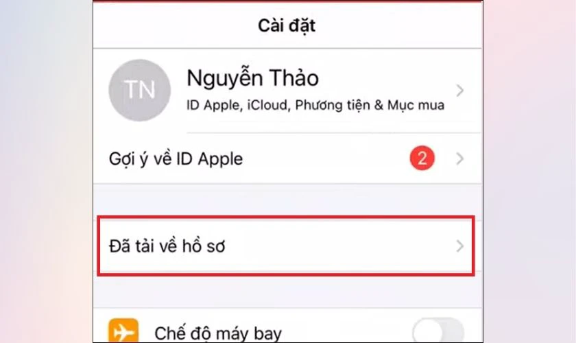 Vào ứng dụng Cài đặt, chọn Đã tải về hồ sơ