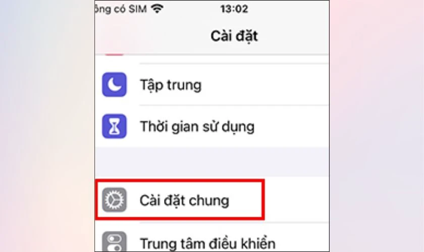 Truy cập vào ứng dụng Cài đặt. Sau đó chọn Cài đặt chung