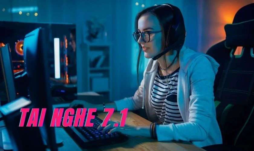 Tai nghe 7.1 là gì?