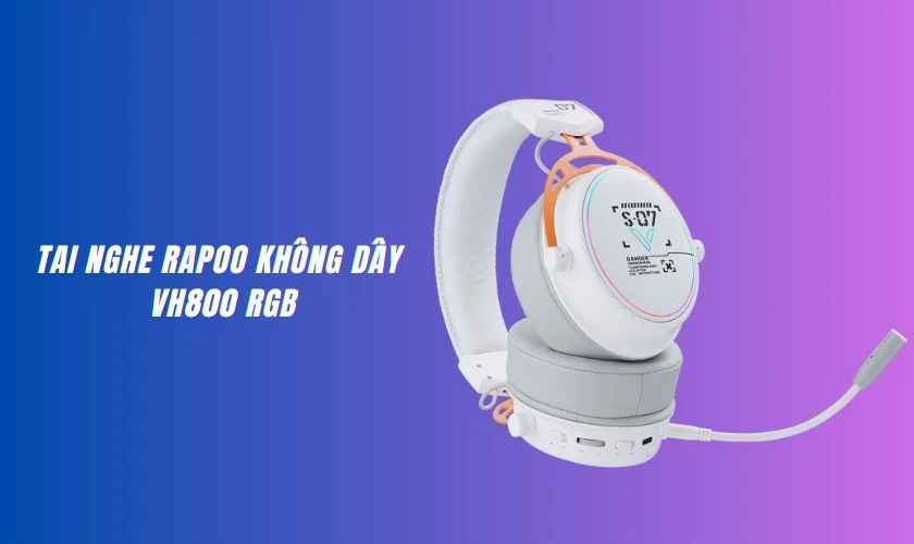 Tai nghe Rapoo không dây VH800 RGB
