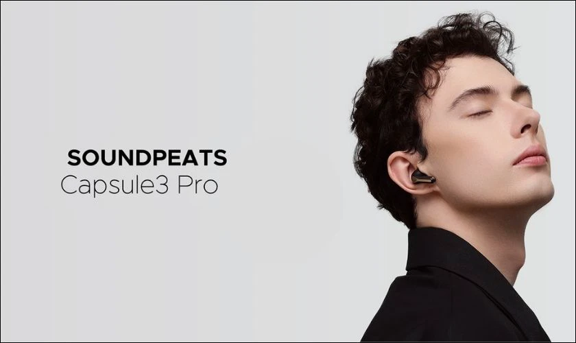 Soundpeats Capsule 3 Pro - Tai nghe Bluetooth thời trang hiệu năng tốt