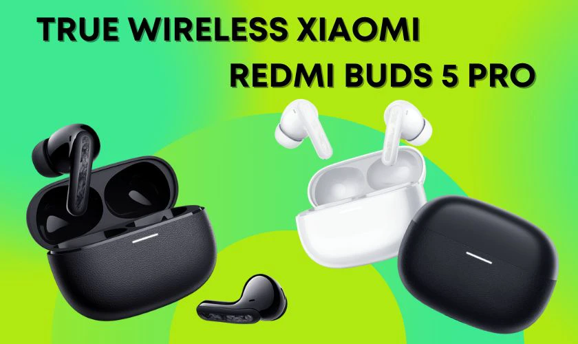 Tai nghe Bluetooth True Wireless Xiaomi Redmi Buds 5 PRO