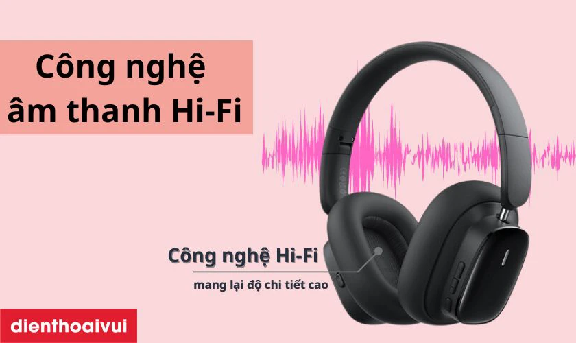 Tai nghe chụp tai Bluetooth Baseus Bowie H1 được trang bị công nghệ âm thanh Hi-Fi