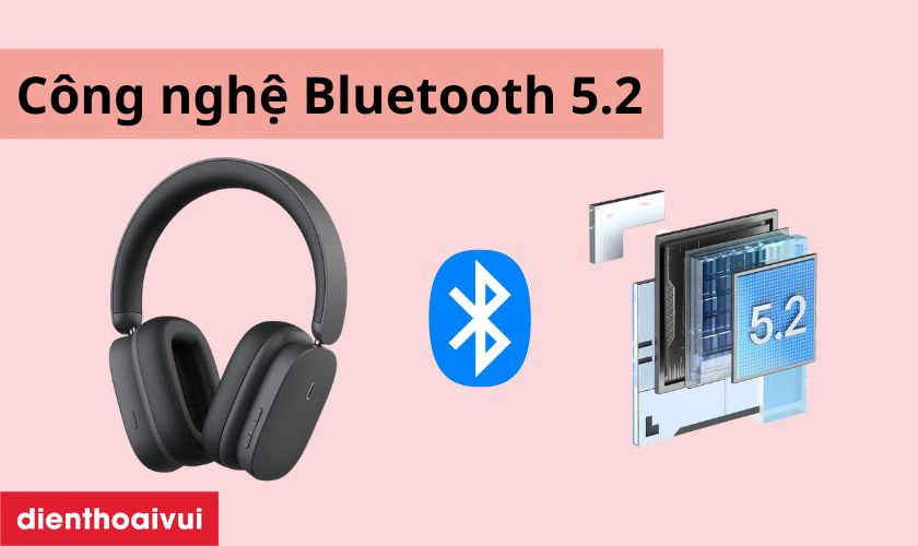 Baseus Bowie H1 được trang bị công nghệ Bluetooth 5.2 mới nhất