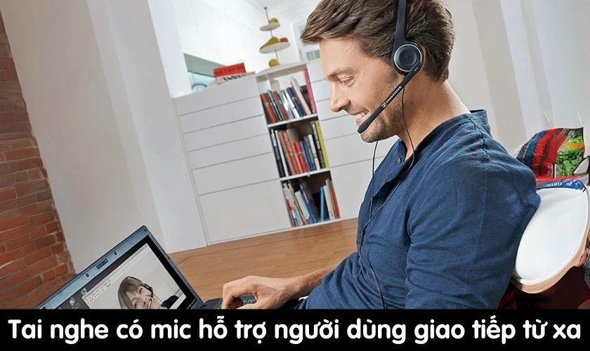 Công dụng của tai nghe có mic là gì?