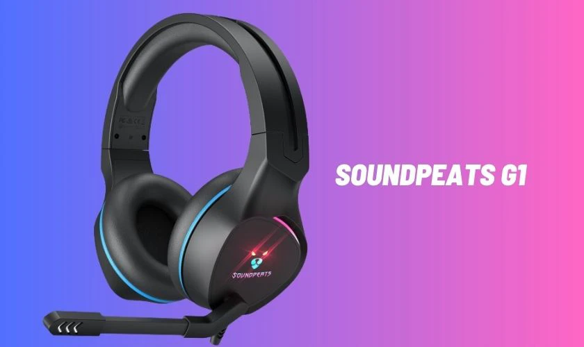 Tai nghe gaming giá rẻ dưới 1 triệu chụp tai SoundPEATS G1