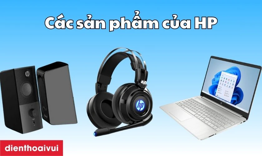 Tai nghe HP của nước nào sản xuất?