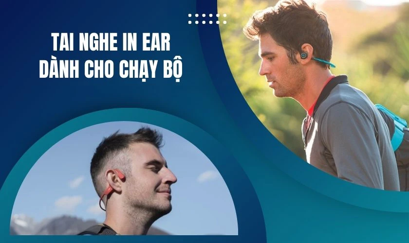 Tai nghe in ear dành cho chạy bộ là gì