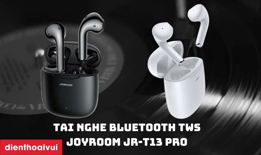Tai nghe Bluetooth TWs JOYROOM JR-T13 Pro