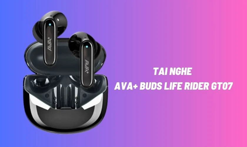 Tai nghe AVA+ Buds Life Rider GT07