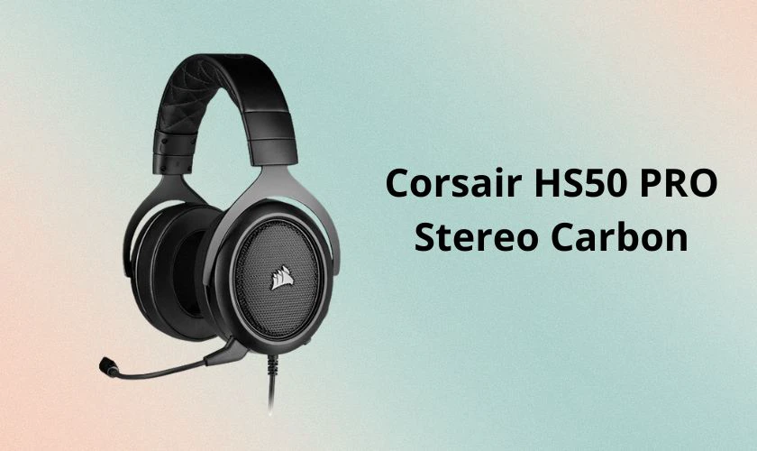 Tai nghe tư vấn viên chuyên nghiệp Corsair HS50 PRO Stereo Carbon