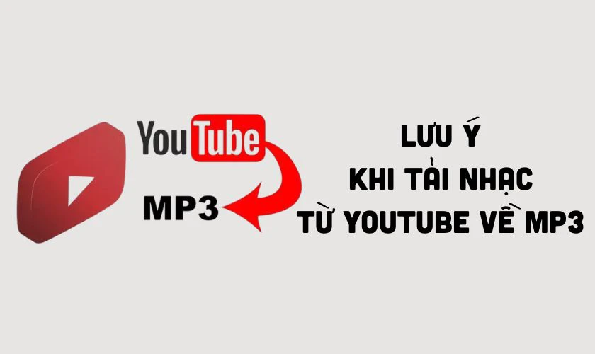 Lưu ý khi tải nhạc từ Youtube về MP3