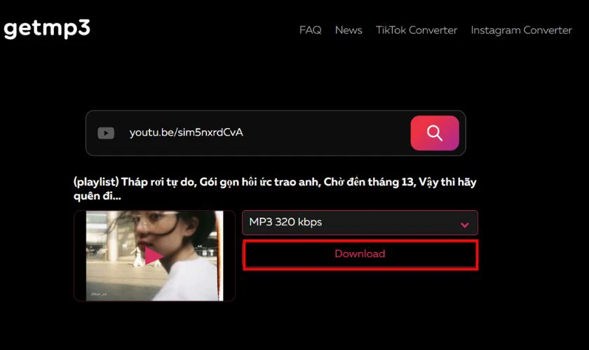 Chọn chất lượng file và nhấn vào nút Download để tải file MP3 về máy của bạn