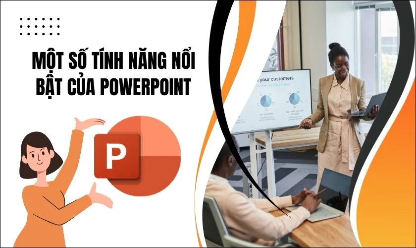 Một số tính năng nổi bật của Powerpoint