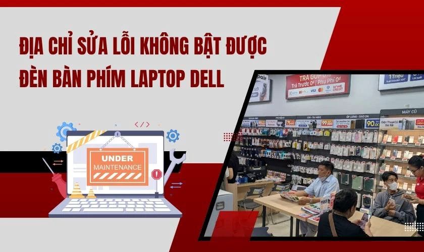 Địa chỉ sửa lỗi không bật được đèn bàn phím laptop Dell