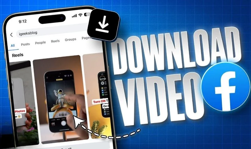 Tải video Facebook về điện thoại có lợi ích gì