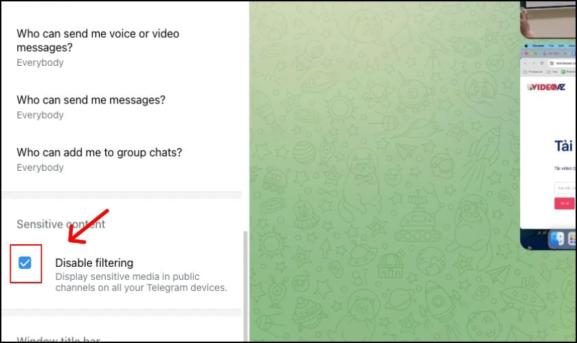 Bấm chọn vào mục Disable filtering là hoàn tất tải video telegram