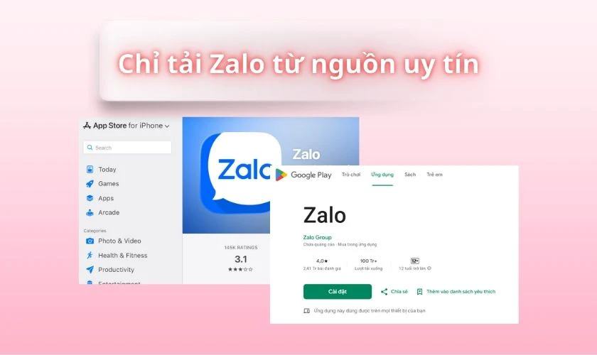 Chỉ tải từ CH Play, App Store hoặc trang web chính thức của ứng dụng