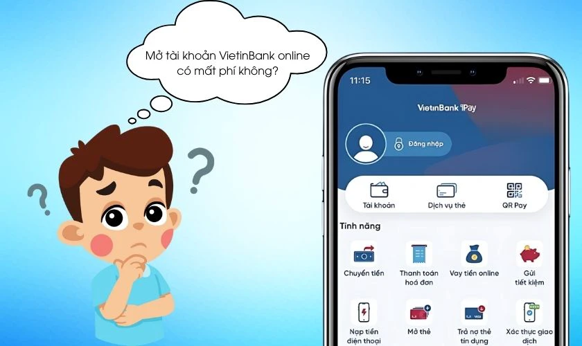 Mở tài khoản VietinBank online có mất phí không?