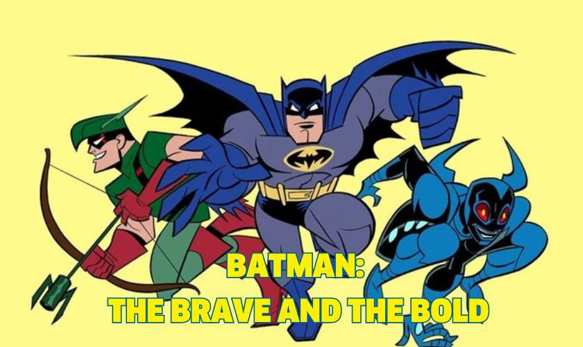 Batman: The Brave And The Bold