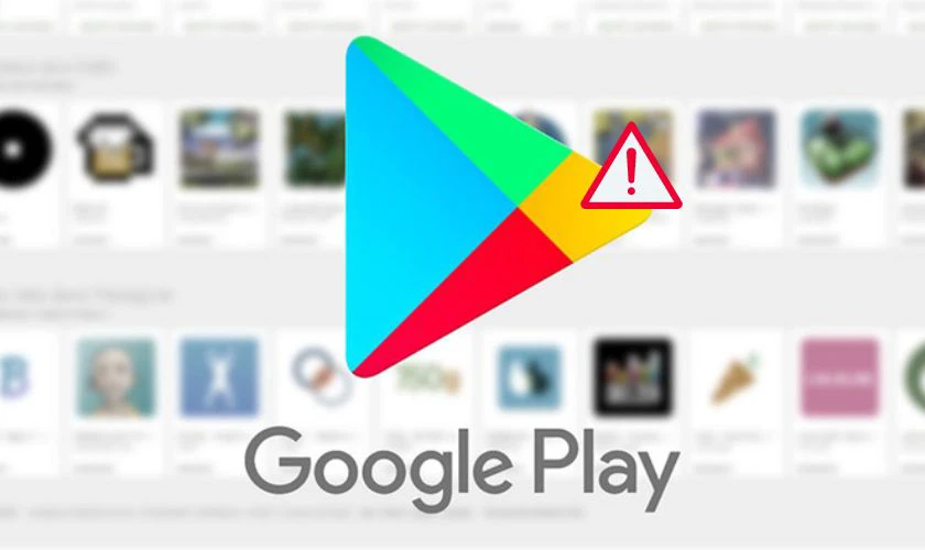 Nguyên nhân gây ra lỗi ứng dụng ngăn sử dụng Google Play là gì