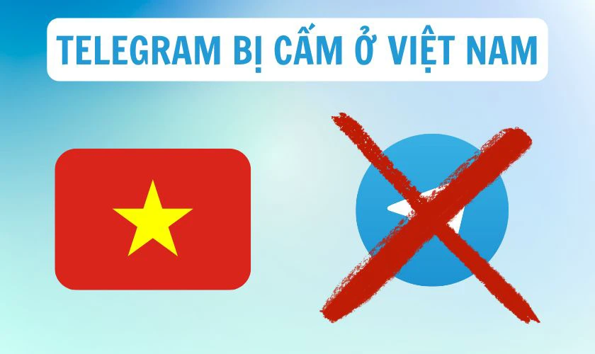 Telegram bị cấm ở Việt Nam từ khi nào? Kể từ ngày 2/5/2025, các nhà mạng tại Việt Nam đã nhận được yêu cầu chặn hoạt động của ứng dụng Telegram