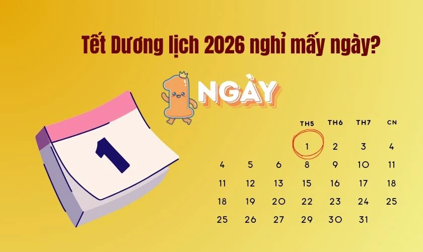 Tết Dương lịch 2026 được nghỉ mấy ngày?