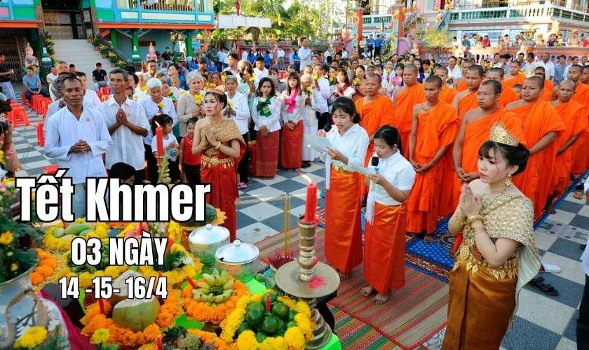 Tết Khmer kéo dài trong bao lâu?