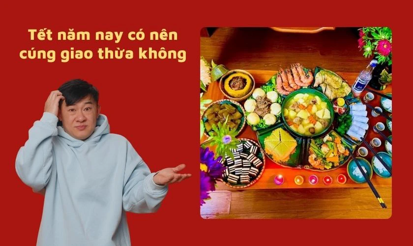 Tết năm nay có nên cúng Giao thừa không?