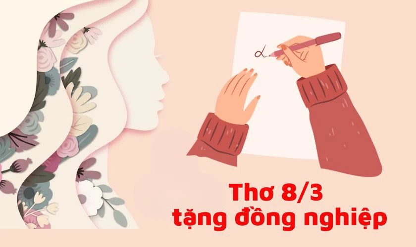Thơ 8/3 tặng đồng nghiệp có ý nghĩa gì?