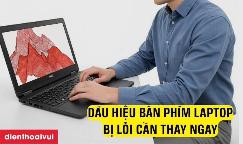 Dấu hiệu b&agrave;n ph&iacute;m laptop Dell Precision 3520 bị lỗi cần thay ngay
