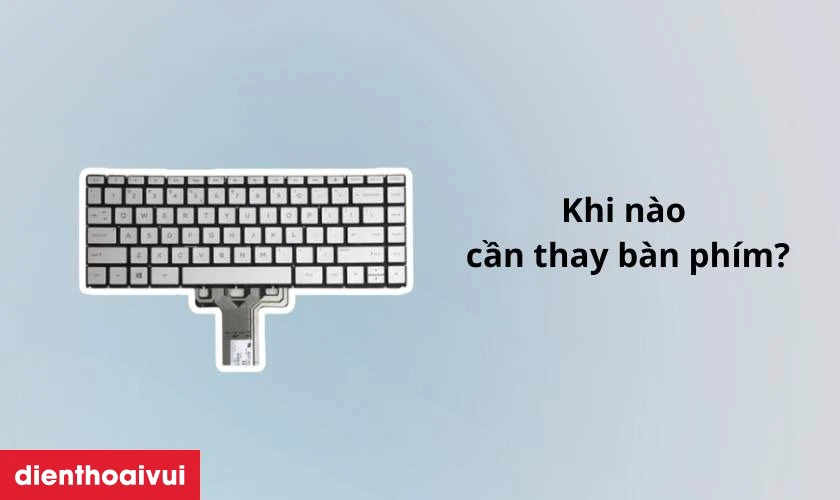 Thay b&agrave;n ph&iacute;m laptop HP 14BF