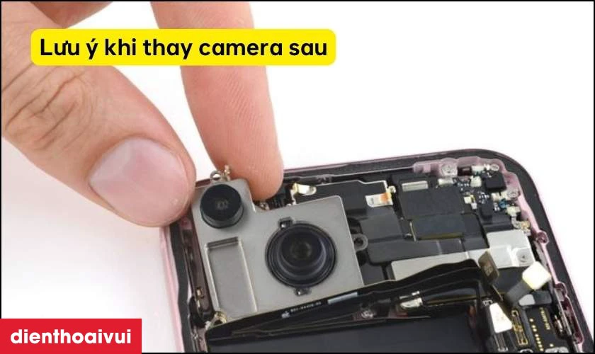 Thay camera sau iPhone cần lưu ý điều gì