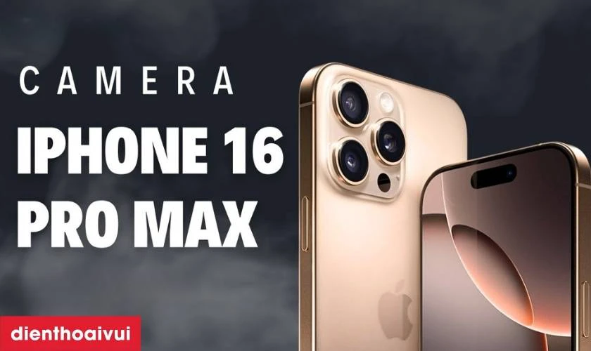 Đánh giá về camera sau điện thoại iPhone 16 Pro Max