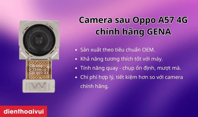Ưu điểm khi thay camera sau Oppo A57 4G h&atilde;ng GENA