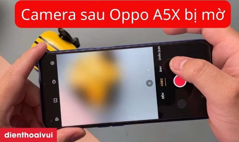 Khi n&agrave;o bạn cần thay camera sau Oppo A5X?